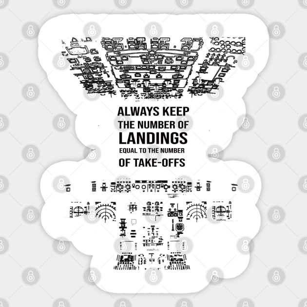 Cockpit Instrument, Always Keep The number of Landings... Pilot Aviation funny quote Sticker by FasBytes